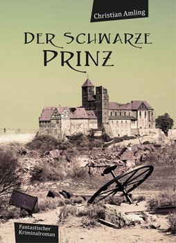Christian Amling - Der Schwarze Prinz
